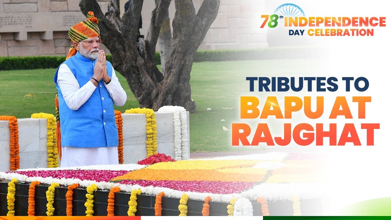 PM Modi pays tribute to Mahatma Gandhi at Rajghat on 78th Independence Day 2024